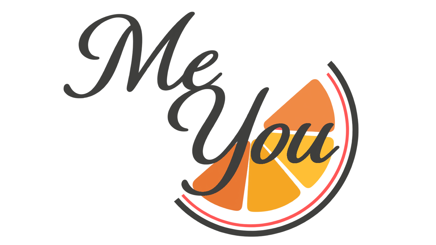 Me You